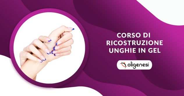 Corso di Ricostruzione Unghie in Gel a Bologna