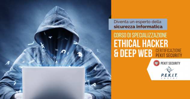 Corso di specializzazione in Ethical Hacker e Deep Web