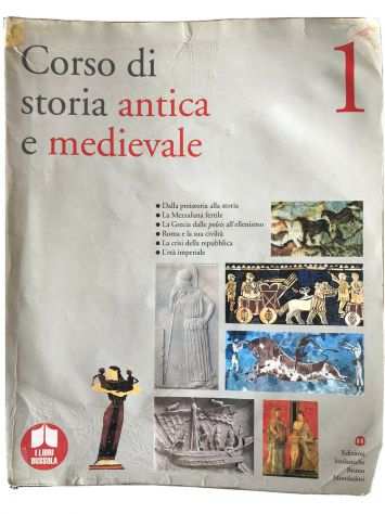 Corso di Storia Antica e Medievale 1 Libro Storia