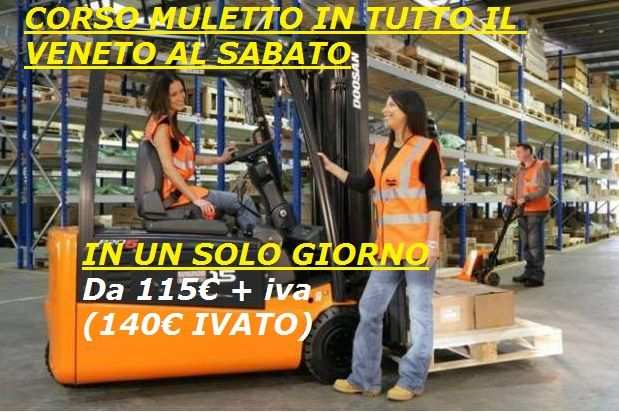 Corso Patentino Muletto Verona da 115 Euro  iva in 1 giorno Sabato 9 Marzo