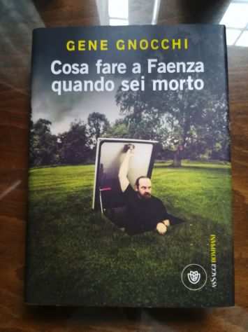 Cosa fare a Faenza quando sei morto (Gene Gnocchi)