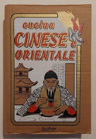 Cucina cinese e orientale 1degEd La Spiga Meravigli, 1992