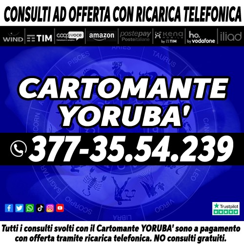 Consulti telefonici di Cartomanzia con il Cartomante YORUBÀ
