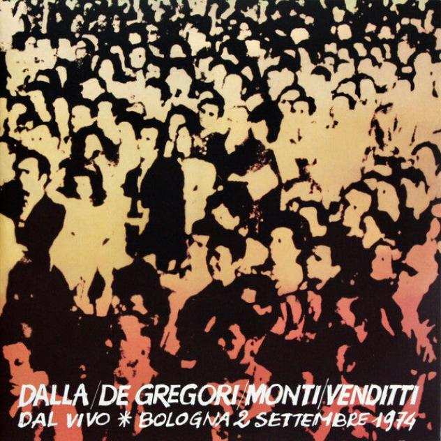 Dalla De Gregori Monti Venditti - Dal Vivo - Bologna 2 Settembre 1974