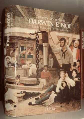 Darwin e noi - La vita le scoperte lereditagrave culturale