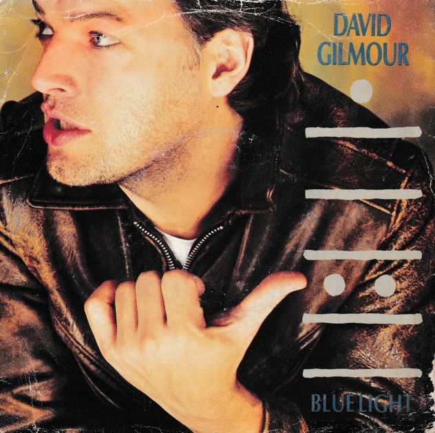 DAVID GILMOUR (Pink Floyd) Blue Light  Cruise - 7  45 giri 1984 EMI