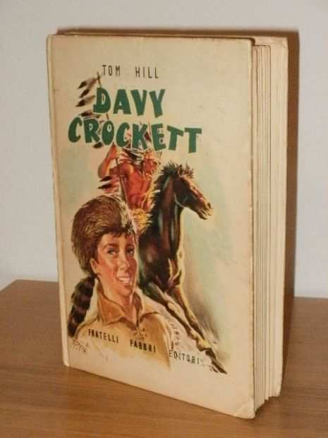 DAVY CROCKET, TOM HILL, ill. Nardini, 1957.