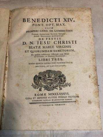 De Lambertinis - Benedicti XIV Pont. Opt. Max. Olim Prosperi Card. de Lambertinis De Festis Domini Nostri Jesu - 1786