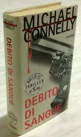 Debito di sangue di Michael Connelly 1degEd.Piemme, aprile 2004 come nuovo