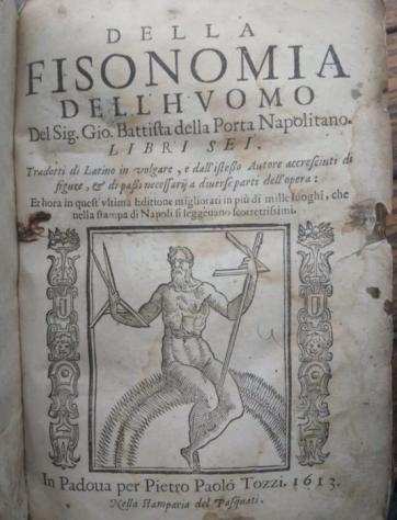 Della Porta Giovanni Battista - Della fisionomia dellhuomo - 1613