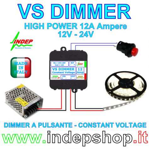 Dimmer Led a pulsante 12A - 12V24V - Professionale Made in Italy