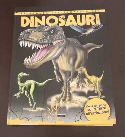 DINOSAURI, LA GRANDE ENCICLOPEDIA, CRESCERE EDIZIONI EDIREM 2014.