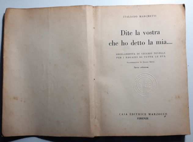 DITE LA VOSTRA CHE HO DETTO LA MIAhellipITALIANO MARCHETTI, Marzocco 1946.