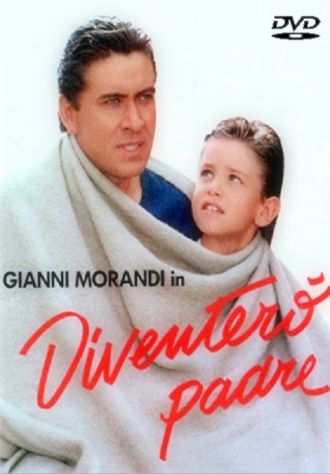 DIVENTEROgrave PADRE - Gianni Morandi, Simona Cavallari, Massimo Dapporto 1988 4 Dvd