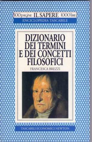 Dizionario dei termini e dei concetti filosofici, Francesca Brezzi, TEN