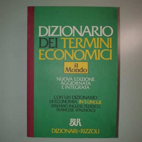 Dizionario dei Termini Economici - Il Mondo - Evaldo Violo - Bur - 1996