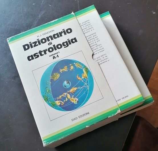 Dizionario di Astrologia H.G Gouchon SIAD edizioni