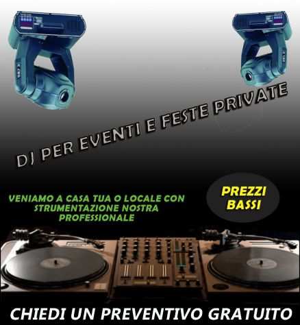 dj per feste private e eventi creimonie in genere vasto assortimento di musica