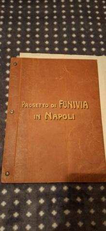 Documento - Goffredo Marchetti - Progetto di funivia in Napoli - 1915