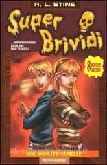 Due insolite gemelle di Robert L. Stine, SUPER BRIVIDI 17, 2004.