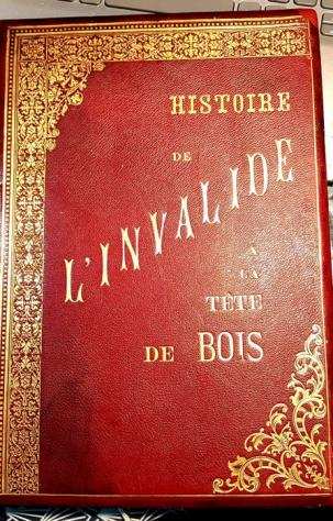 E. Mouton  G. Clarin - Histoire de linvalide a la tegravete de bois - 1887
