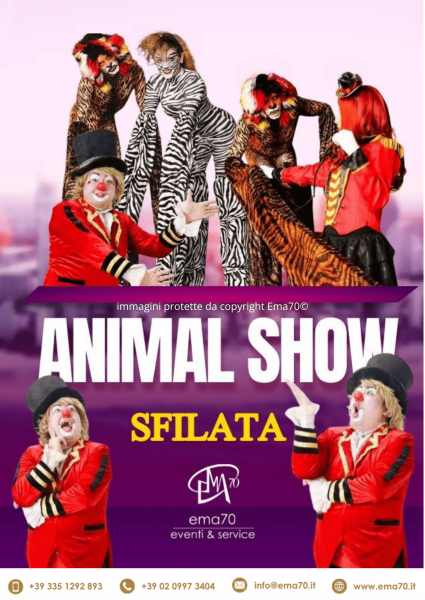 ANIMAL SHOW– SIMPATICA - ANIMAZIONE PER TUTTA LA FAMIGLIA EMA 70 EVENTI – EVENTI DI PIAZZA – EVENTI PRIVATI – EVENTI AZIENDALI