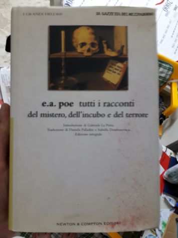 e.a. poe tutti i racconti del mistero, dell incubo e del terrore