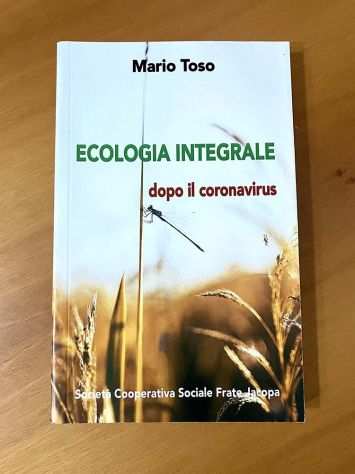 Ecologia Integrale di Mario Toso