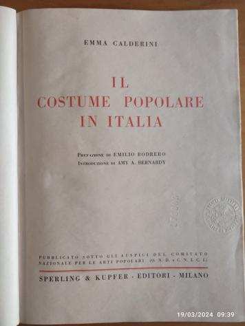 Emma calderini  Emilio Bodrero - Il costume popolare in italia - 1934-1934