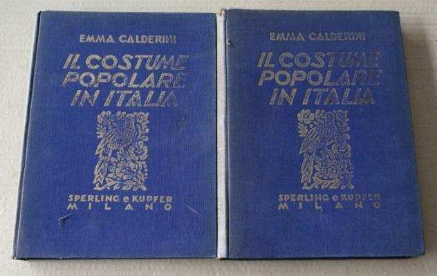 Emma Calderini - Il costume popolare in Italia - 1953