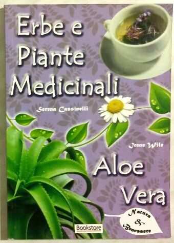Erbe e piante medicinali e aloe vera di Serena C. e Irene Wyle Bookstore 2011