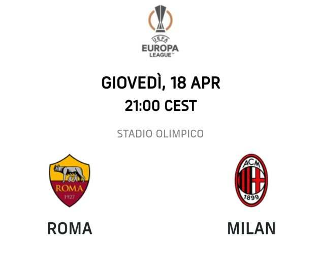 EUROPA LEAGUE ROMA MILAN 18 04 2024