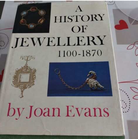 EVANS JOAN Storia della gioielleria 1100-1870,1970