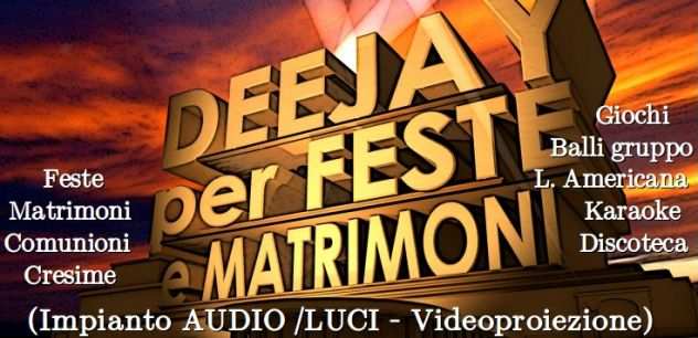 Eventi Matrimoni Feste DJ LatinaTerracina Sabaudia S. Felice Nettuno