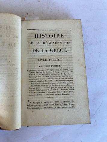 F.-C.-H.-L. Pouqueville - Histoire de la reacutegeacuteneacuteration de la Gregravece, comprenant le preacutecis des eacutevegravenements depuis 1740 jusquen - 1824