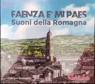 Faenza egrave mi paes, Suoni dalla Romagna, Aa.Vv.