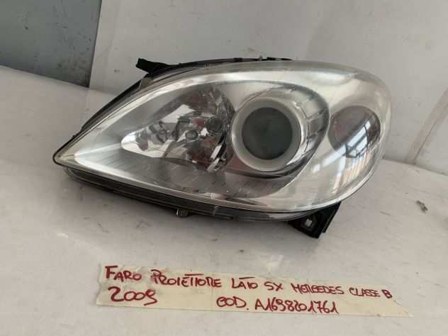 Faro fanale proiettore lato sinistro mercedes classe B 2009 A1698201761