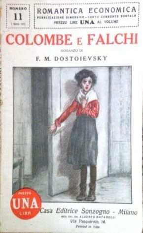 Fedor Dostoevskij - Colombe e falchi (Umiliati e offesi) - 1925