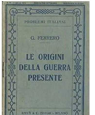 Ferrero.Le origini della guerra presente 1915