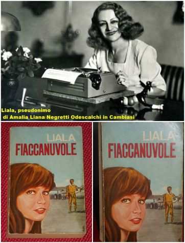 FIACCANUVOLE, LIALA, CASA EDITRICE SONZOGNO 1969.