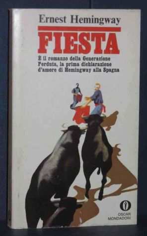 FIESTA di Ernest Hemingway, OSCAR Mondadori, 1976.
