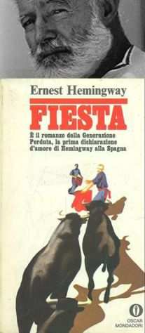 FIESTA di Ernest Hemingway, OSCAR Mondadori, 1976.