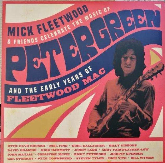 Fleetwood Mac amp Related - Mick Fleetwood amp Friends ndash Celebrate The Music Of Peter Green And The Early Years Of Fleetwood Mac - Titoli vari - Album LP