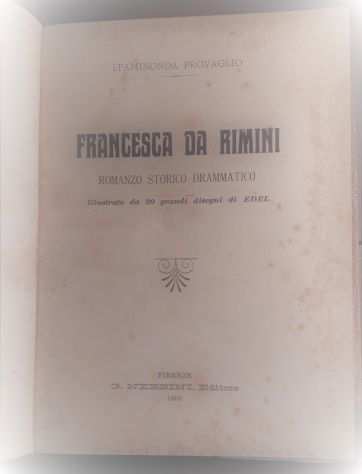 FRANCESCA DA RIMINI, EPAMINONDA PROVAGLIO, FIRENZE G. NERBINI, Editore 1908.