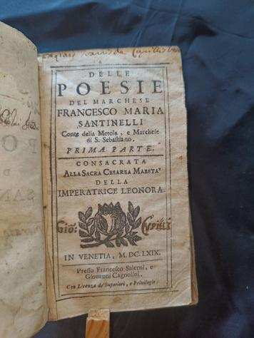 Francesco Maria Santinelli - Delle poesie - prima edizione - 1669
