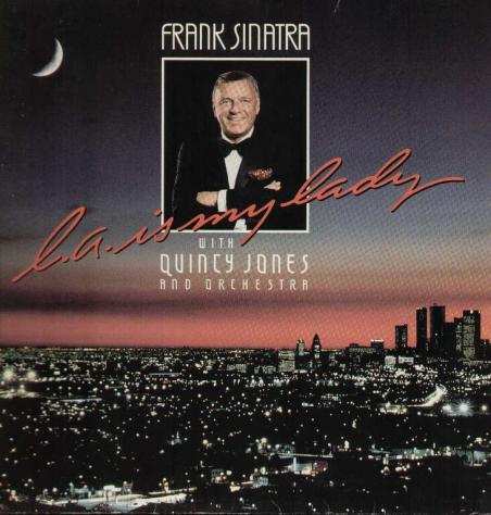 Frank Sinatra Quincy Jones - L.A. Is My Lady