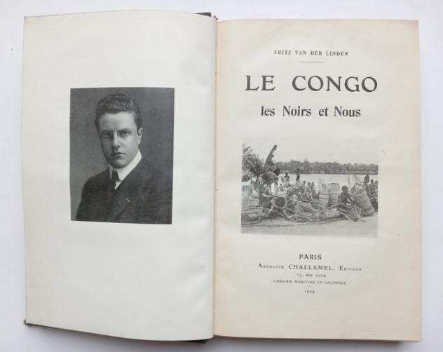 Fritz van der Linden - Le Congo. Les Noirs et Nous - 1909