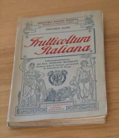 Frutticoltura Italiana, EDOARDO BASSI, 1 ed. 1925.