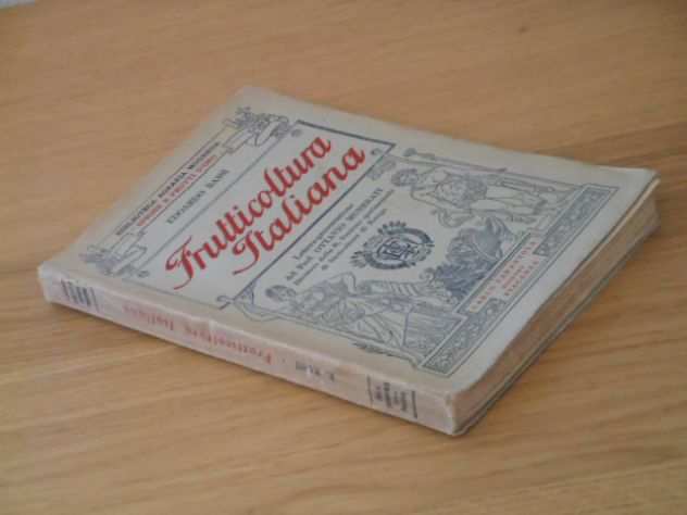 Frutticoltura Italiana, EDOARDO BASSI, 1 ed. 1925.