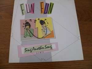 Fun fun - sing another song 12quot